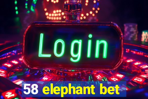 58 elephant bet